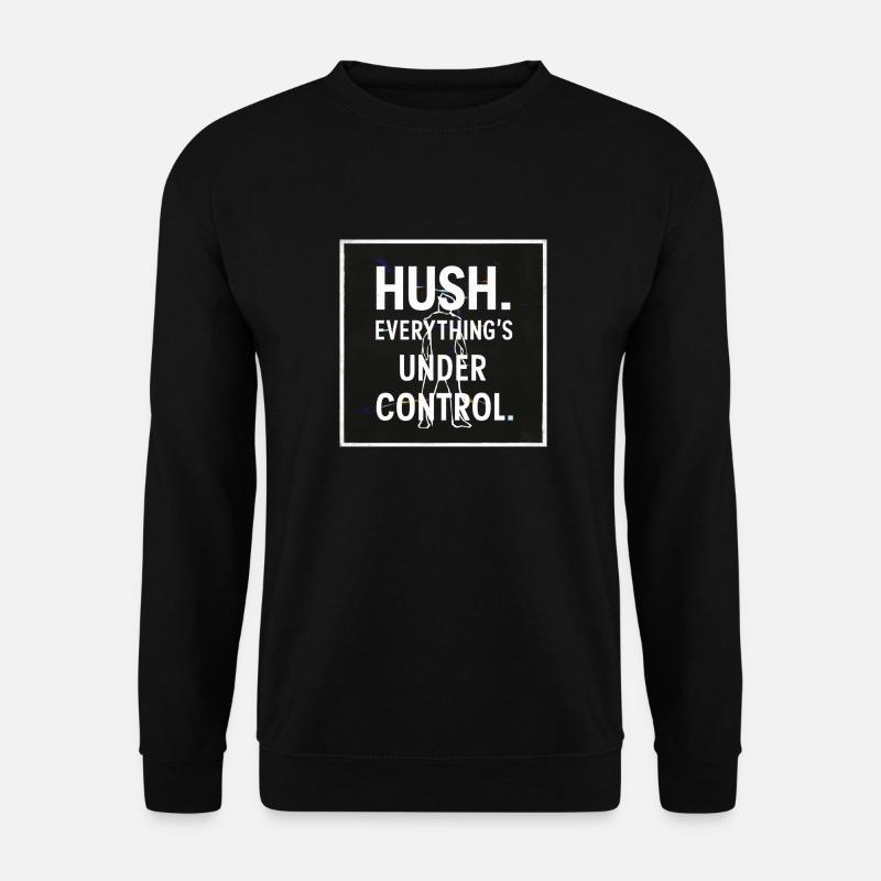 Sei still - Unisex Pullover - Schwarz