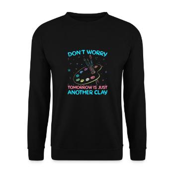 Artist Painter Graphic Just Another Clay Art Gift - Unisex Pullover - Schwarz - Vorne - Alina (178cm) & Michal (187cm)