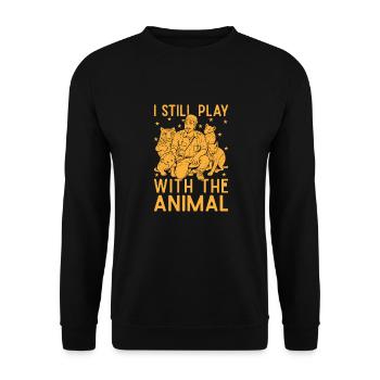 I Still Play The With Animal Circus Performer Gift - Unisex Sweatshirt - black - Front - Alina (178cm) & Michal (187cm)