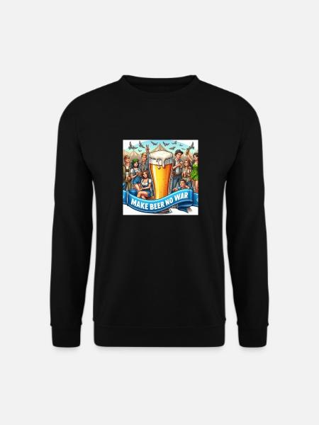 Make Beer no War 6 - Unisex Pullover - Schwarz