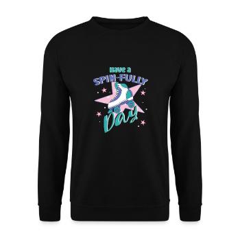 Rollerskater Party Have A Spin-Fully Day Gift Idea - Unisex Pullover - Schwarz - Vorne - Alina (178cm) & Michal (187cm)