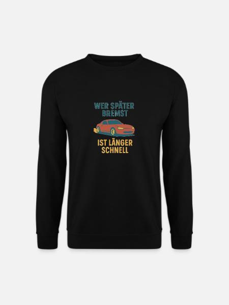 „Spätbremsen – Schnellbleiben“ | Retro Car Design - Unisex Pullover - Schwarz