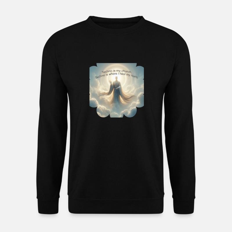 Techno Is My Church - Unisex Pullover - Schwarz