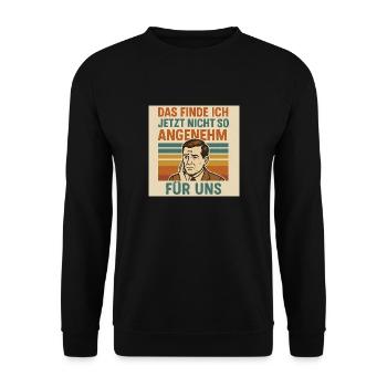Retro Vibes: Das ist jetzt nicht so angenehm - Unisex Pullover - Schwarz - Vorne - Alina (178cm) & Michal (187cm)