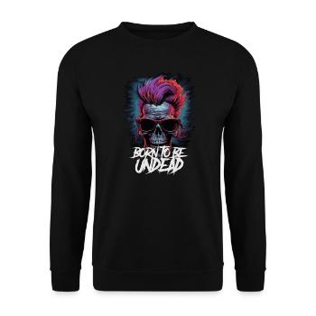 Born to be undead - Unisex Sweatshirt - black - Front - Alina (178cm) & Michal (187cm)