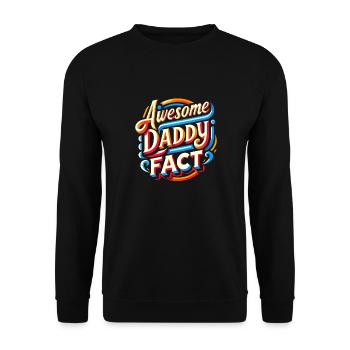 Dad is the best Dad is great - Unisex Sweatshirt - black - Front - Alina (178cm) & Michal (187cm)