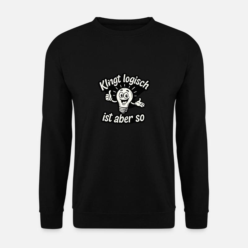 KlingtLogischIstAberSo - Unisex Pullover - Schwarz