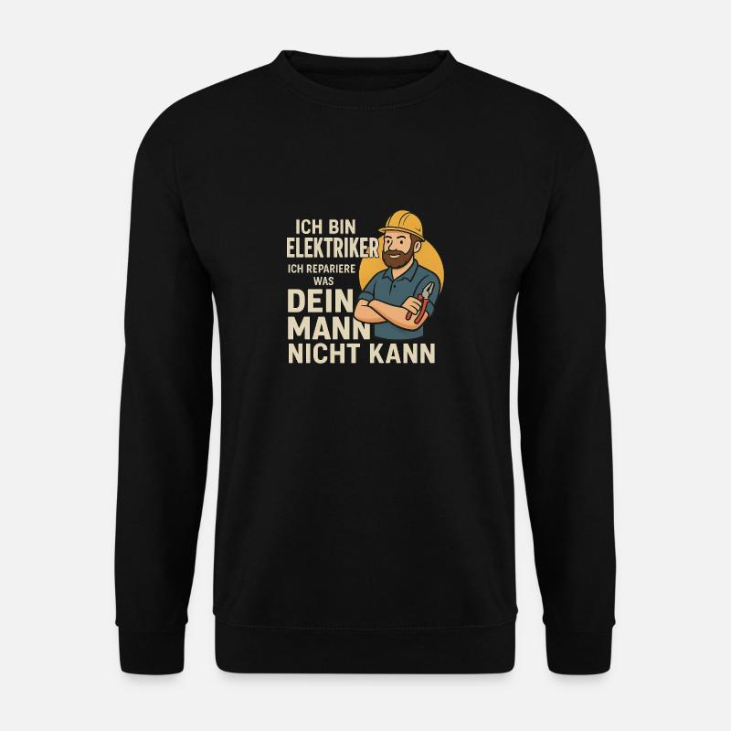 ICH BIN ELEKTRIKER - Unisex Pullover - Schwarz