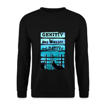 Genitiv ins Wasser weil es Dativ ist Deutschlehrer - Unisex Pullover - Schwarz - Vorne - Alina (178cm) & Michal (187cm)