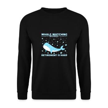 Whale Watching Because Retirement Is Hard - Unisex Pullover - Schwarz - Vorne - Alina (178cm) & Michal (187cm)