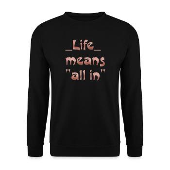 life means "all in" - Unisex Pullover - Schwarz - Vorne - Alina (178cm) & Michal (187cm)