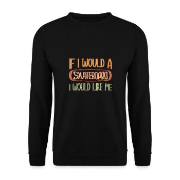 Skateboarding Skateboard Design For Skateboarder - Unisex Pullover - Schwarz - Vorne - Alina (178cm) & Michal (187cm)