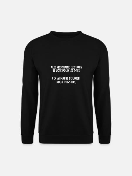 aux prochaine élections - Sweat-shirt Unisexe - noir