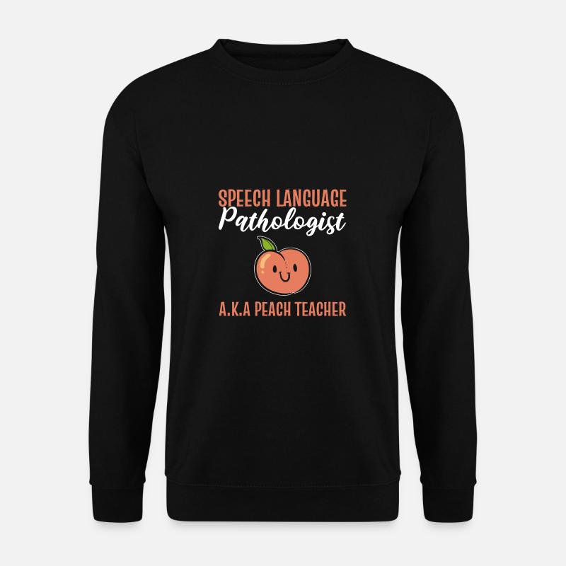 Pfirsichlehrer. Pfirsichtherapeut Geschenk - Unisex Pullover - Schwarz