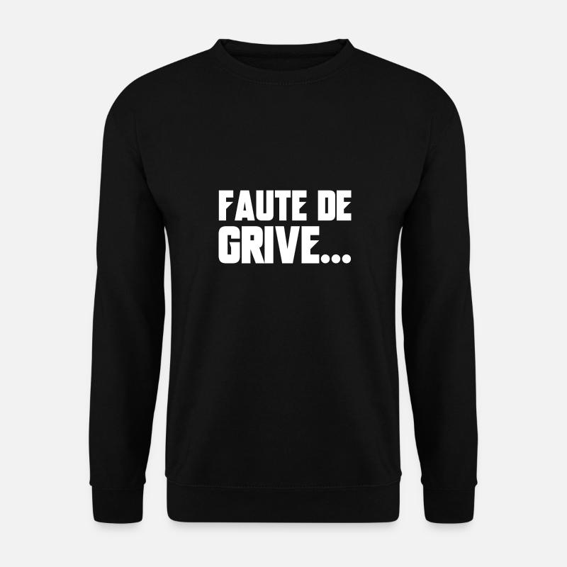 faute de grive - Sweat-shirt Unisexe - noir