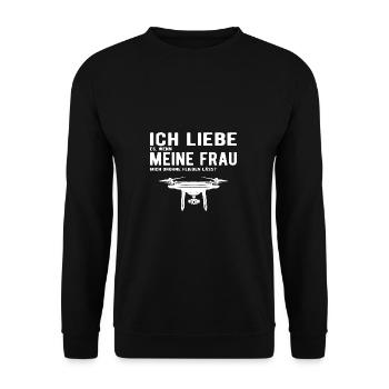 Ich Liebe meine Frau Drohne Fliegen lässt - Unisex Pullover - Schwarz - Vorne - Alina (178cm) & Michal (187cm)