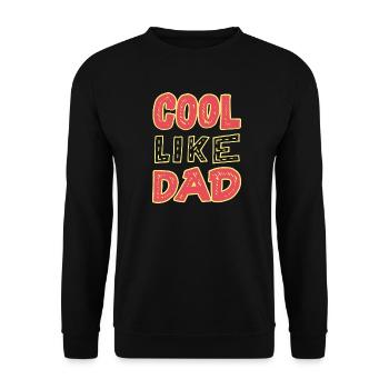 Cool Like Dad - Unisex Sweatshirt - black - Front - Alina (178cm) & Michal (187cm)