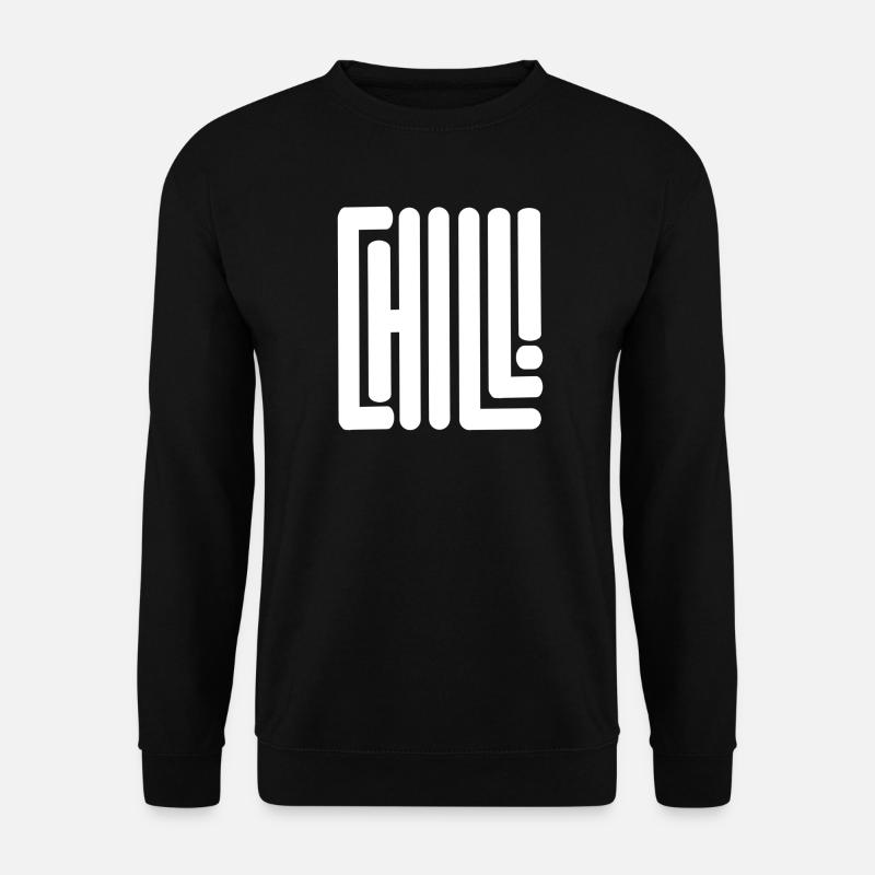 Just chill - Unisex Pullover - Schwarz
