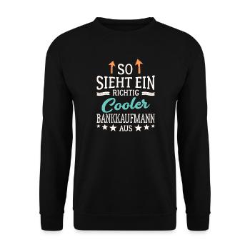 So sieht ein richtig cooler Bankkaufmann aus - Unisex Pullover - Schwarz - Vorne - Alina (178cm) & Michal (187cm)