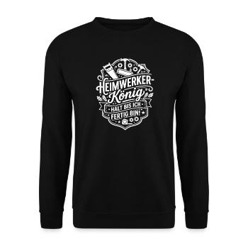 Heimwerker König – Bis Fertig Bin - Unisex Pullover - Schwarz - Vorne - Alina (178cm) & Michal (187cm)
