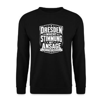 Dresden macht Stimmung mit Ansage - Unisex Pullover - Schwarz - Vorne - Alina (178cm) & Michal (187cm)