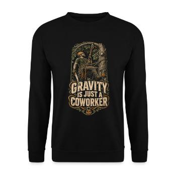 Baumpfleger Baumpflege Gravity Is Just A Coworker - Unisex Pullover - Schwarz - Vorne - Alina (178cm) & Michal (187cm)