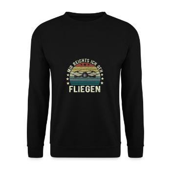 Mir Reichts Ich Geh Fliegen Drohne Drohnenflieger - Unisex Pullover - Schwarz - Vorne - Alina (178cm) & Michal (187cm)