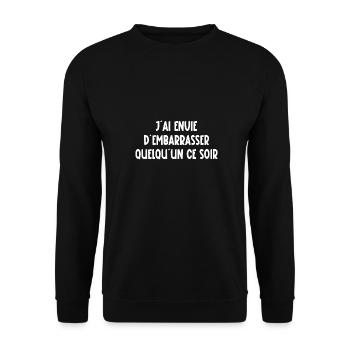 j'ai envie d'embarrasser quelqu'un ce soir - Sweat-shirt Unisexe - noir - Devant - Alina (178cm) & Michal (187cm)