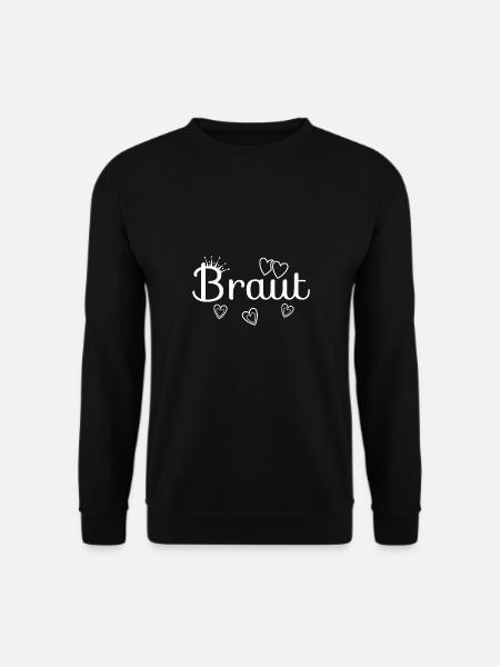 Braut - Unisex Pullover - Schwarz