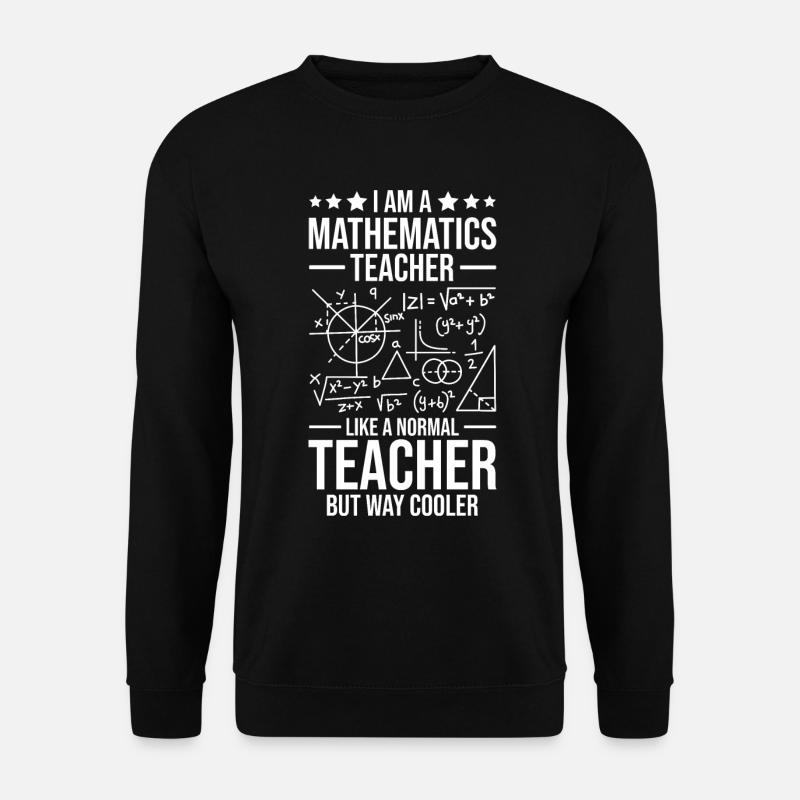 Professeur de mathématiques Professeur de mathématiques - Sweat-shirt Unisexe - noir