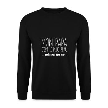 Mon papa c'est le plus beau après moi bien sûr - Sweat-shirt Unisexe - noir - Devant - Alina (178cm) & Michal (187cm)