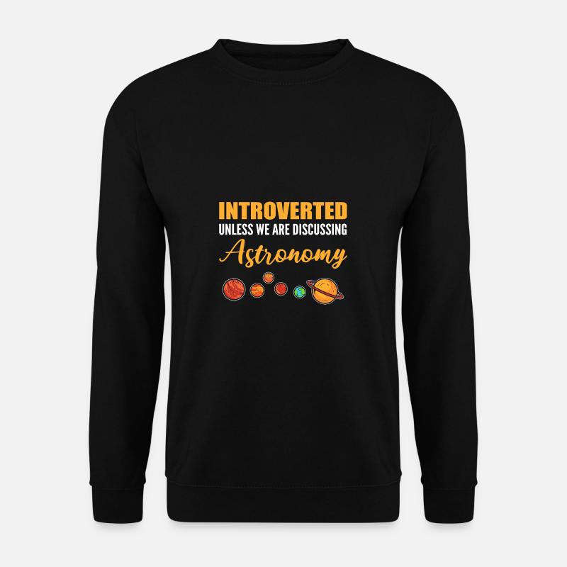 Diskussion über Astronomie Introvertiert Geschenk - Unisex Pullover - Schwarz
