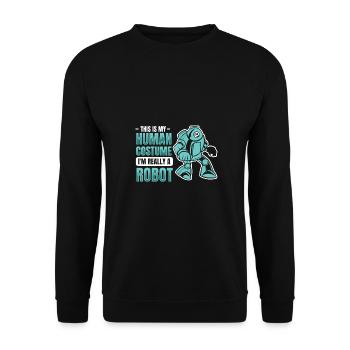 This Is My Human Costume I'M REALLY A Robot - Unisex Sweatshirt - black - Front - Alina (178cm) & Michal (187cm)