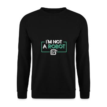 I'm Not a Robot - Unisex Pullover - Schwarz - Vorne - Alina (178cm) & Michal (187cm)