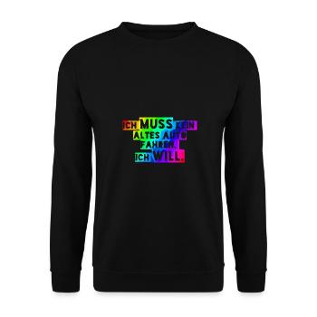 I don't HAVE to drive an OLD car, I WANT to! - Unisex Sweatshirt - black - Front - Alina (178cm) & Michal (187cm)