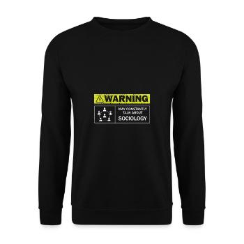 Can talk constantly sociologist gift - Unisex Sweatshirt - black - Front - Alina (178cm) & Michal (187cm)
