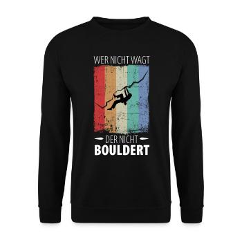 Wer nicht wagt, der nicht Bouldert - Unisex Pullover - Schwarz - Vorne - Alina (178cm) & Michal (187cm)