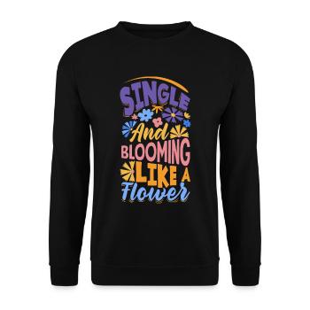 Célibataire et épanoui comme une fleur - Sweat-shirt Unisexe - noir - Devant - Alina (178cm) & Michal (187cm)