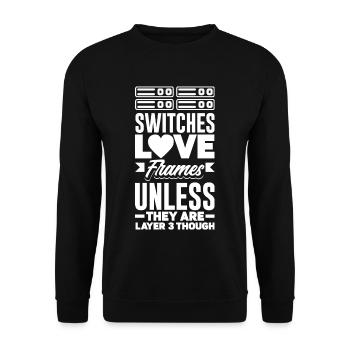 Commute les cadres d’amour sauf s’ils sont de couche 3 - Sweat-shirt Unisexe - noir - Devant - Alina (178cm) & Michal (187cm)