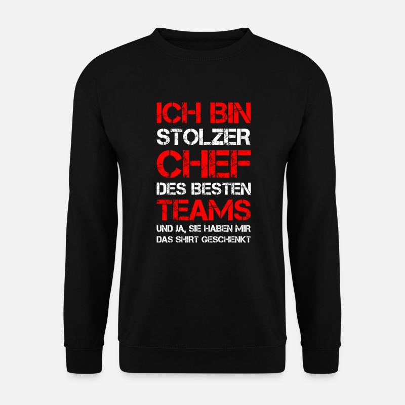 STolzer Chef Des Besten Teams Shirt Geschenkt Fun - Unisex Pullover - Schwarz