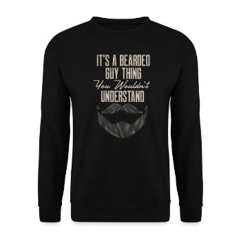 Bart Meme Es ist ein bärtiger Kerl Ding Lustig Bärtig - Unisex Pullover - Schwarz - Vorne - Alina (178cm) & Michal (187cm)