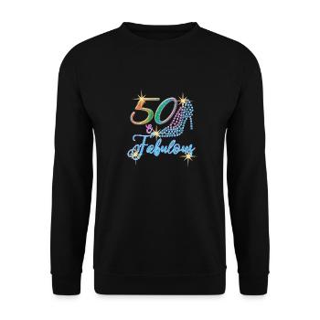 50th Birthday - 50 & Fabulous Turning Fifty Bday - Unisex Sweatshirt - black - Front - Alina (178cm) & Michal (187cm)