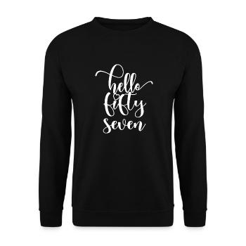 Hello Fifty Seven Cute 57 Years Old Birthday - Unisex Sweatshirt - black - Front - Alina (178cm) & Michal (187cm)