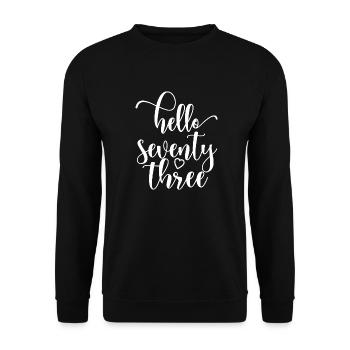 Bonjour soixante-treize mignon anniversaire de 73 ans - Sweat-shirt Unisexe - noir - Devant - Alina (178cm) & Michal (187cm)