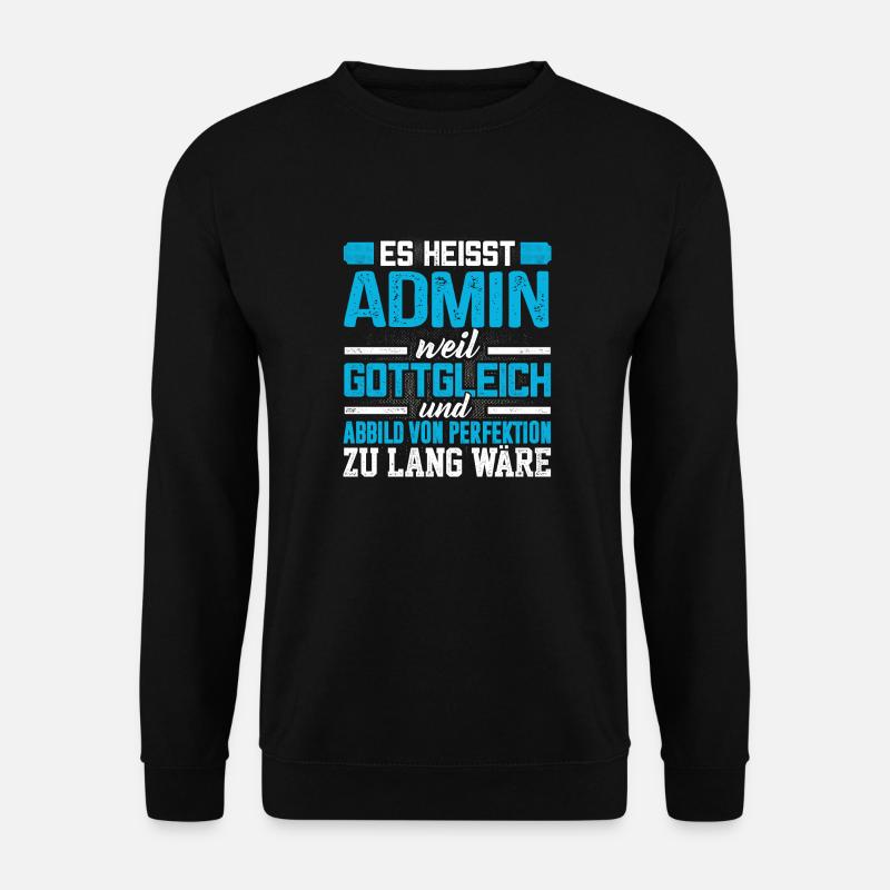 ADMIN - Perfekt - Unisex Pullover - Schwarz