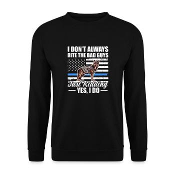 I Don't Always Bite Bad Guys Just Kidding Yes I Do - Unisex Pullover - Schwarz - Vorne - Alina (178cm) & Michal (187cm)