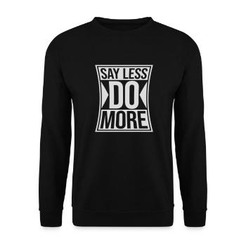 say less do more - Unisex Sweatshirt - black - Front - Alina (178cm) & Michal (187cm)