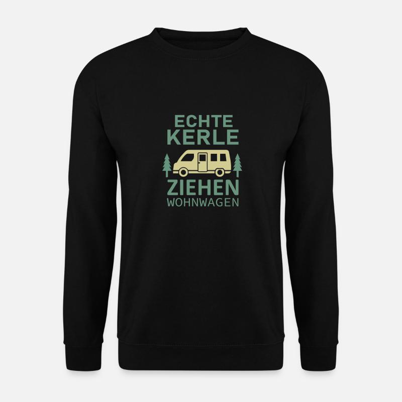 Echte Kerle Ziehen Wohnwagen - Unisex Pullover - Schwarz