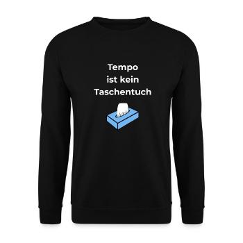 Tempo ist kein Taschentuch - Unisex Pullover - Schwarz - Vorne - Alina (178cm) & Michal (187cm)