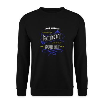 cool job present idea robotics engineering joke - Unisex Sweatshirt - black - Front - Alina (178cm) & Michal (187cm)
